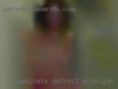 Yoninate Detroit Michigan
